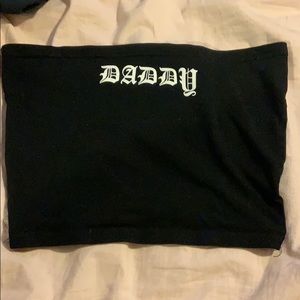 F21 Daddy strapless shirt